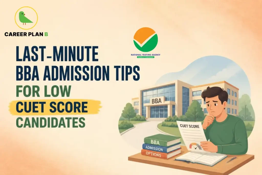 Career Plan B graphic showing last-minute BBA admission tips for candidates with low CUET scores.