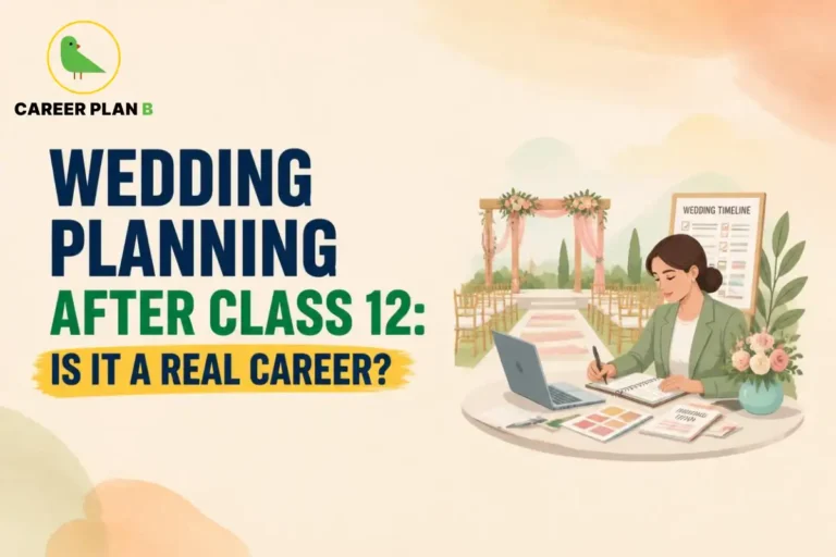 Career Plan B graphic showing wedding planning after Class 12 as a potential career option.