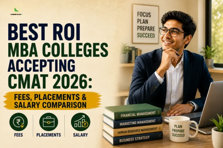 Best ROI MBA colleges accepting CMAT 2026 infographic highlighting fees, placements, and salary comparison, featuring a smiling professional student at a desk with business textbooks and a laptop, alongside the Career Plan B logo showing a green bird silhouette inside a gold circle.