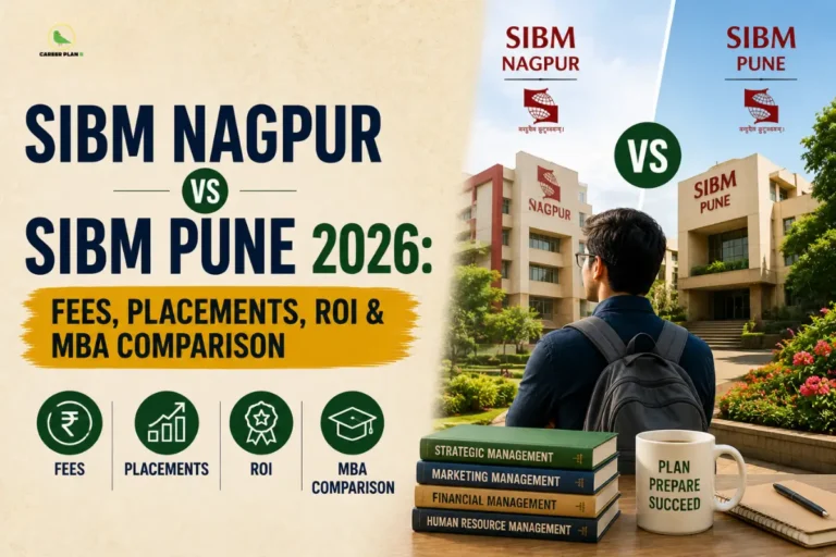 SIBM Nagpur vs SIBM Pune 2026 comparison infographic detailing fees, placements, ROI, and MBA comparison, featuring a student looking at the campus buildings with their respective logos, alongside the Career Plan B logo showing a green bird silhouette inside a gold circle.
