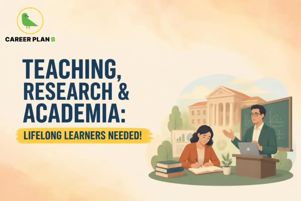 Career Plan B graphic about teaching, research, and academia with lifelong learning