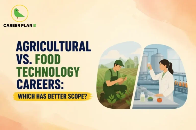Agricultural vs. Food Technology Careers: Which Has Better Scope?
