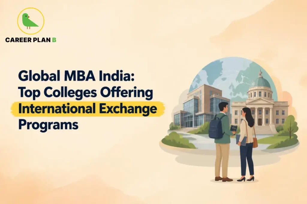 Illustration highlighting Global MBA programs in India, featuring students, modern university campuses, and a world map backdrop to represent international exchange programs, global exposure, and study-abroad opportunities offered by leading business schools.