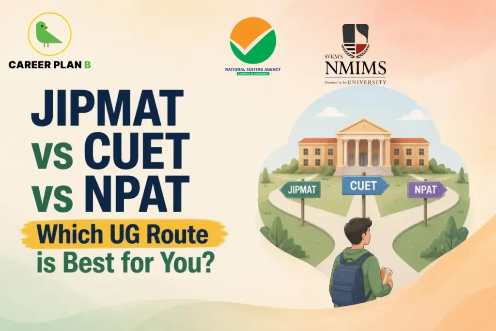 Illustration comparing JIPMAT, CUET, and NPAT as undergraduate management entrance exams, featuring a student choosing between exam pathways leading to a college campus, along with NTA and NMIMS logos, representing admission routes for BBA and integrated management programs.