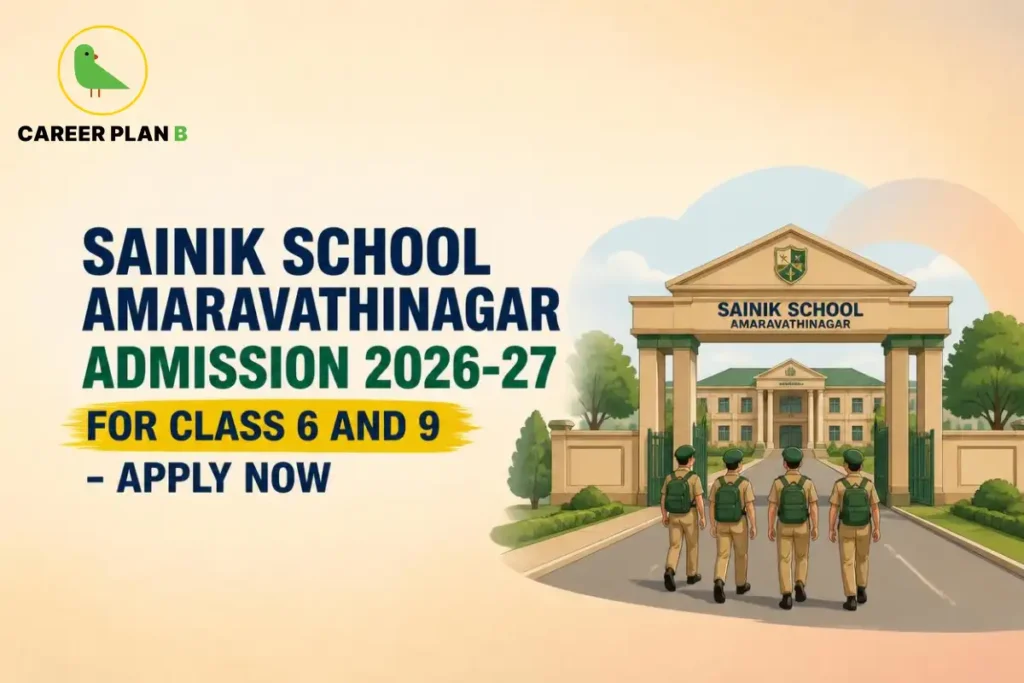 Illustration of Sainik School Amaravathinagar admission 2026–27 for Class 6 and 9 with Career Plan B logo.