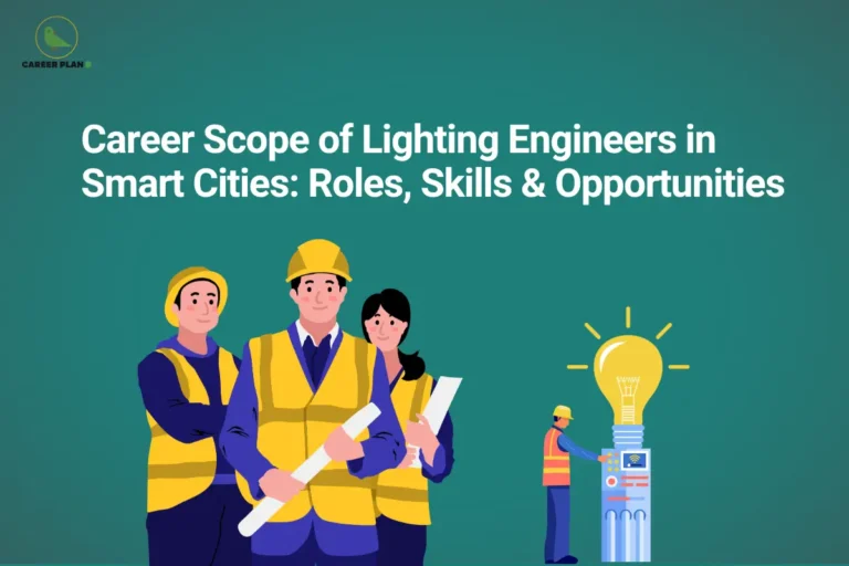Career scope of lighting engineers in smart cities showcasing smart lighting solutions, LED street lighting, IoT automation, and sustainable city infrastructure