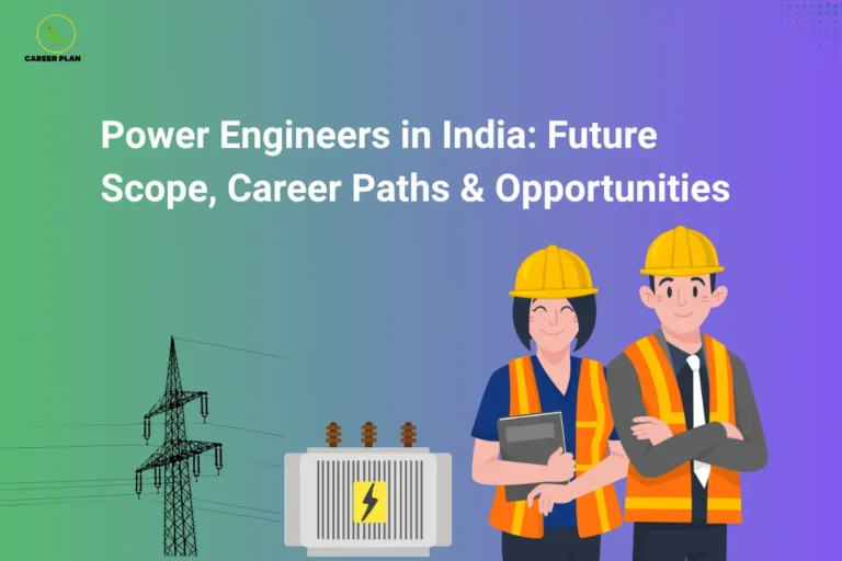 Power Engineers in India working on power transmission, substations, electrical infrastructure, and renewable energy systems for future career opportunities