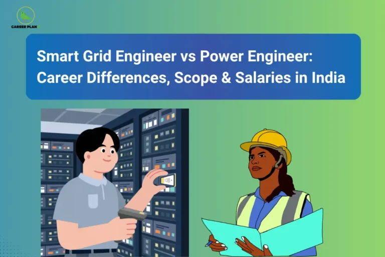 Smart Grid Engineer vs Power Engineer comparison showing smart grid technology, electrical infrastructure, automation systems, and power engineering careers in India