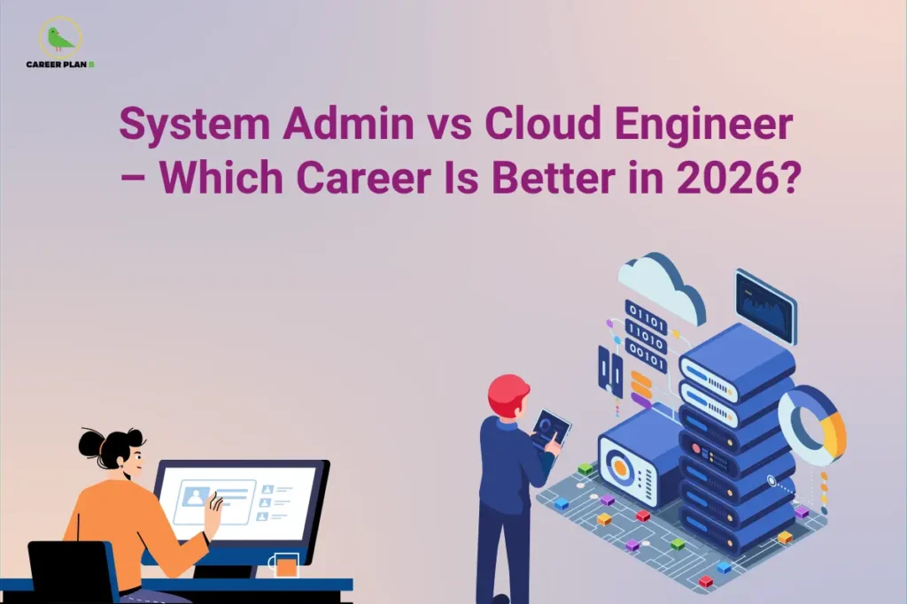 Illustration comparing System Admin vs Cloud Engineer, highlighting server management, cloud infrastructure, technical skills, salary comparison, and IT career growth in 2026.