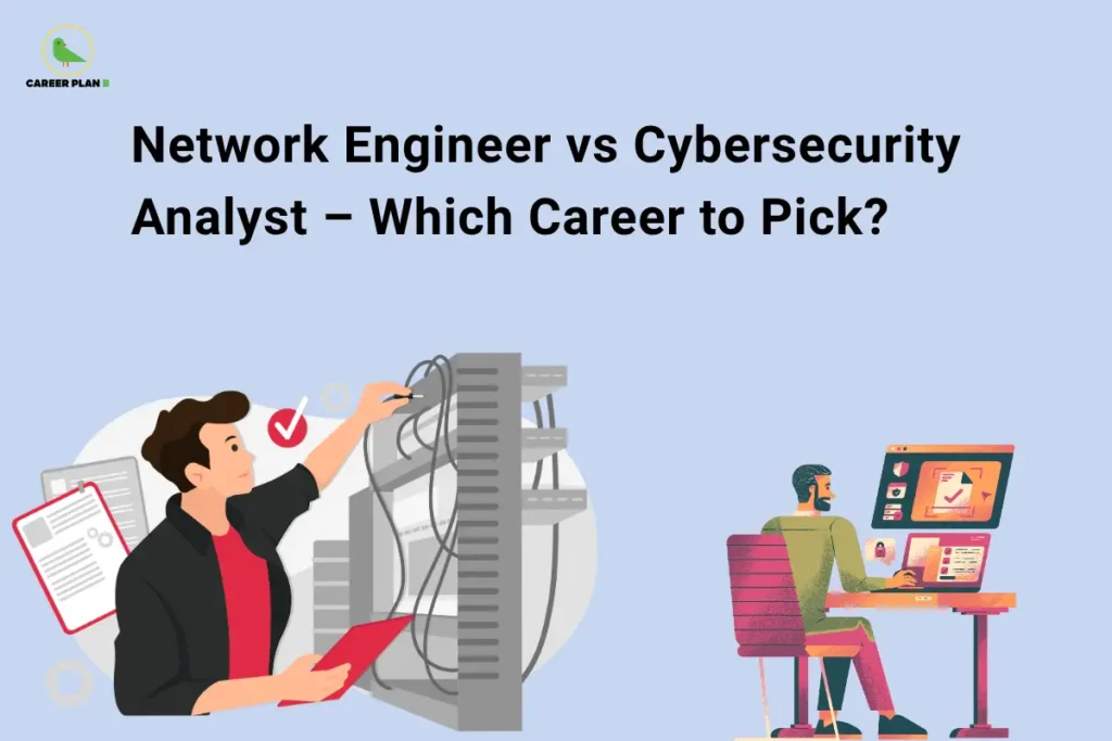 Network Engineer vs Cybersecurity Analyst comparison featuring network infrastructure, cybersecurity operations, IT security, networking skills, certifications, and career opportunities in 2026.