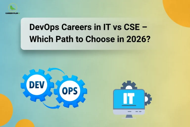 DevOps Careers in IT vs CSE comparison illustrating cloud computing, DevOps automation, CI/CD pipelines, Docker, Kubernetes, and career opportunities for IT and CSE graduates.