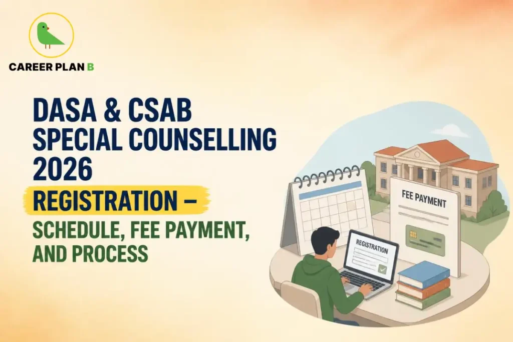 DASA and CSAB Special Counselling 2026 registration, showing the application process, fee payment, and admission schedule.