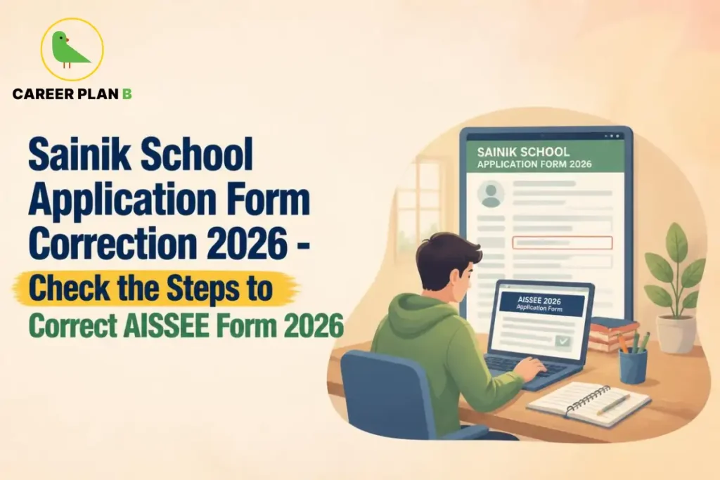 Illustration of Sainik School application form correction 2026 with Career Plan B logo and AISSEE form displayed.