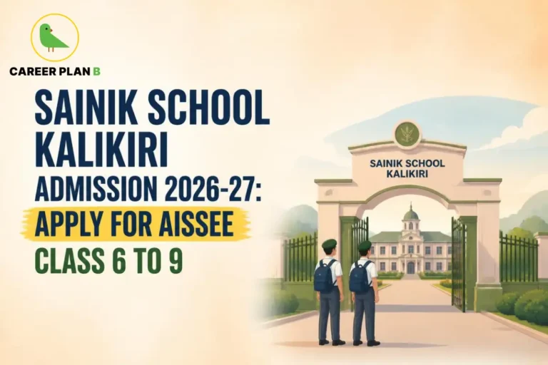 Illustration of Sainik School Kalikiri admission 2026–27 for Class 6 to 9 with Career Plan B logo.