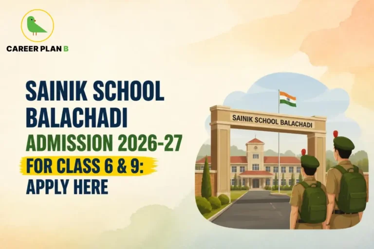 Illustration of Sainik School Balachadi entrance with Career Plan B logo and Class 6, 9 admission banner.
