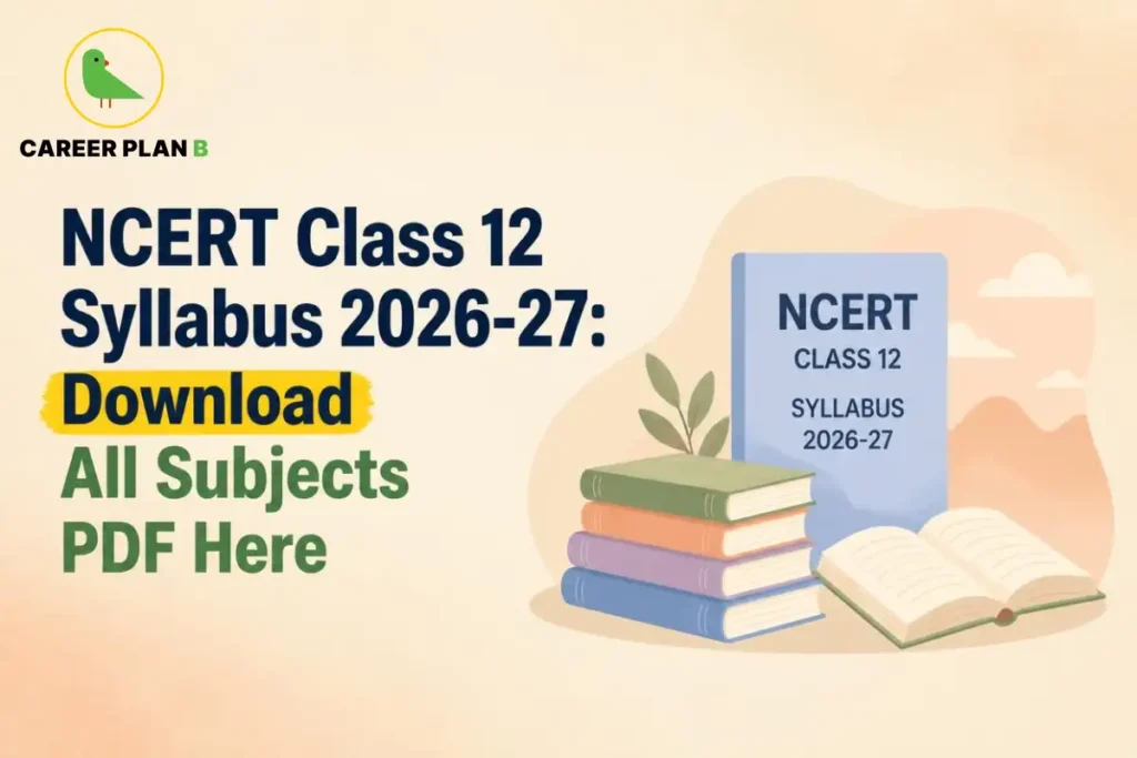Illustration of NCERT Class 12 syllabus books with Career Plan B logo and downloadable PDF cover.