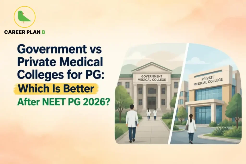 Government vs private medical colleges for PG after NEET PG 2026, comparing postgraduate medical education options