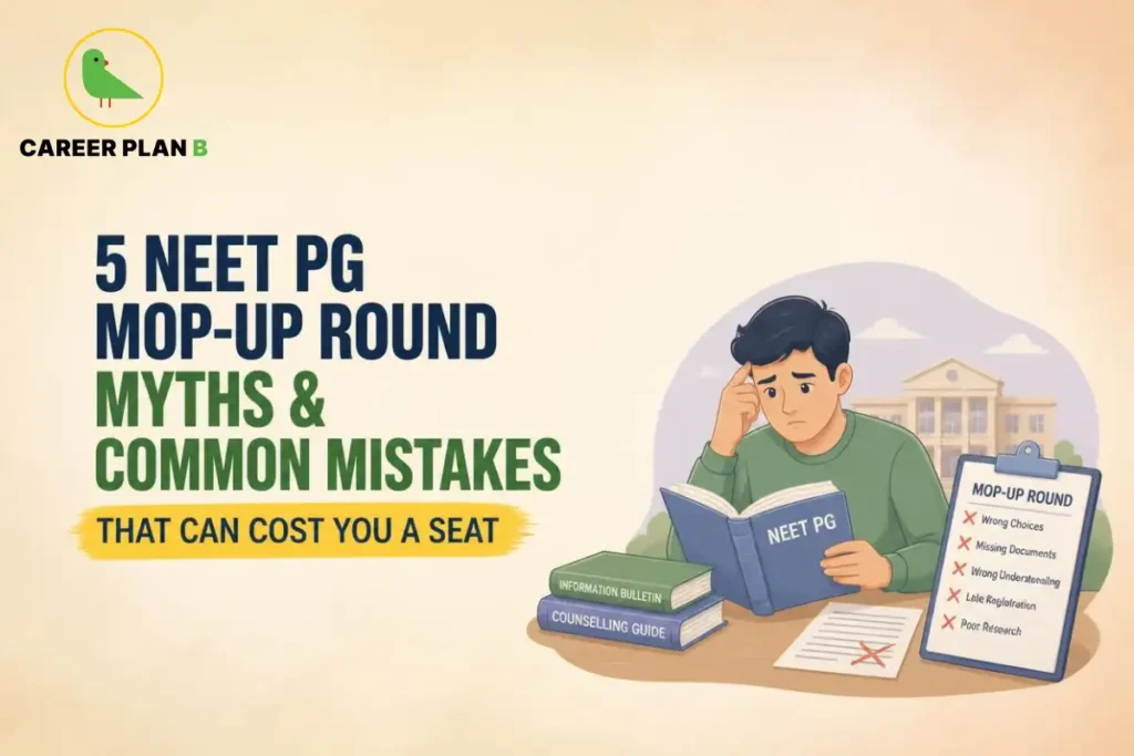 NEET PG Mop-Up Round myths and common mistakes that can cost you a seat.
