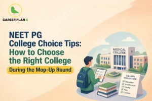 NEET PG College Choice Tips showing factors for choosing the right medical college during the mop-up round.