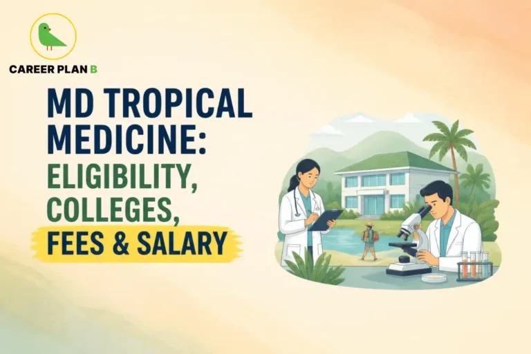 MD Tropical Medicine showing eligibility, colleges, fees, and salary information for medical graduates.
