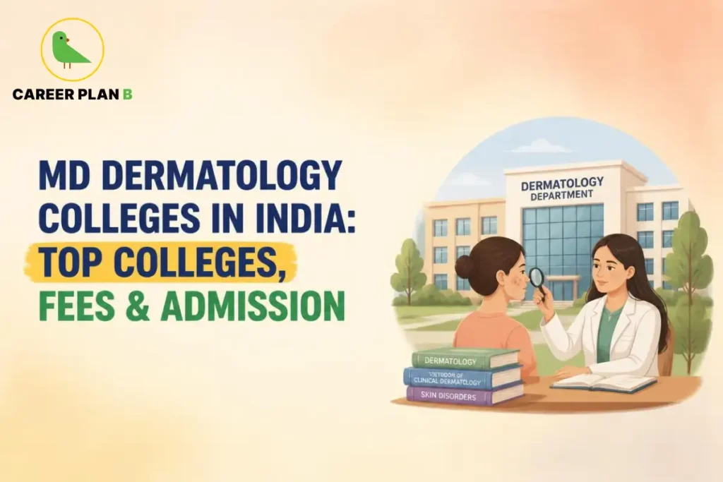 MD Dermatology colleges in India showing top colleges, fees, and admission information.