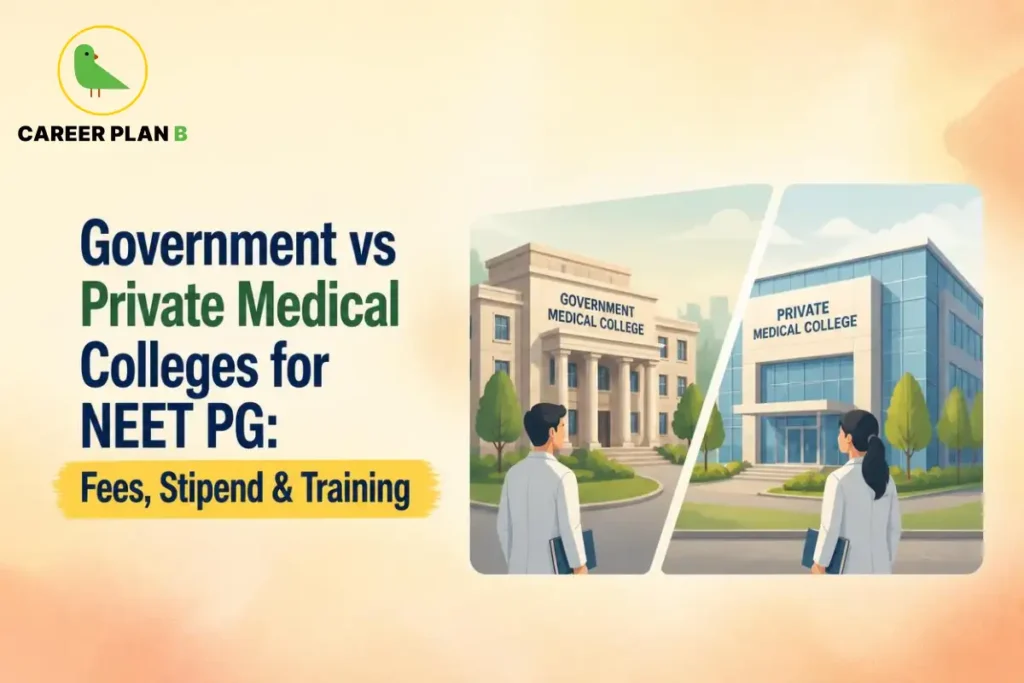 Government vs private medical colleges for NEET PG comparing fees, stipend and postgraduate medical training opportunities