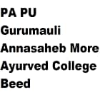 PA PU Gurumauli Annasaheb More Ayurved College, Beed
