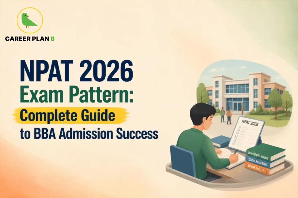 NPAT 2026 Exam Pattern for BBA Covering the Complete Exam Structure and Key Details for Admission Preparation