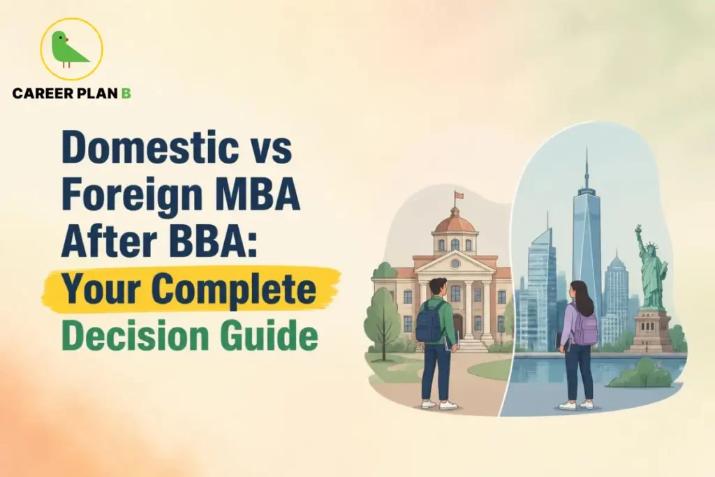 Comparison of domestic and foreign MBA options after BBA.