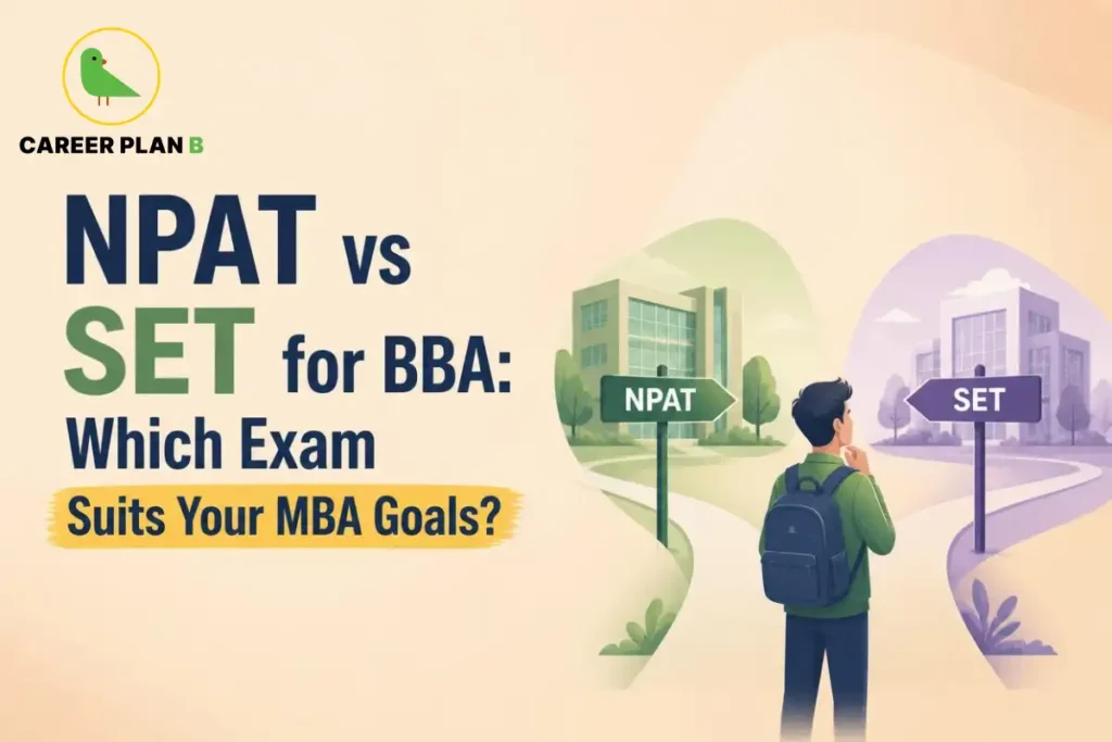 Student choosing between NPAT and SET entrance exams for BBA admission and future MBA goals.