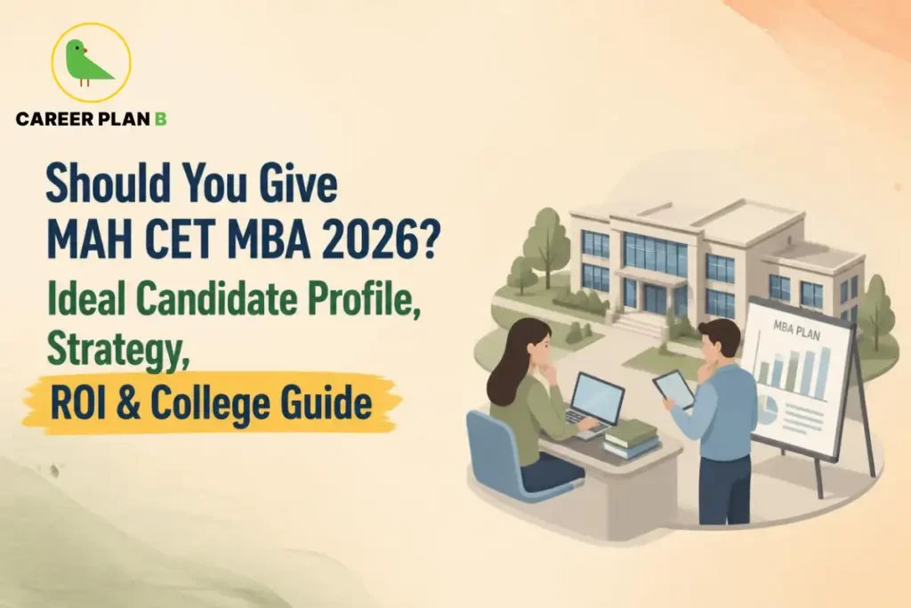 MAH CET MBA 2026 guide covering ideal candidate profile, preparation strategy, ROI, and college selection.
