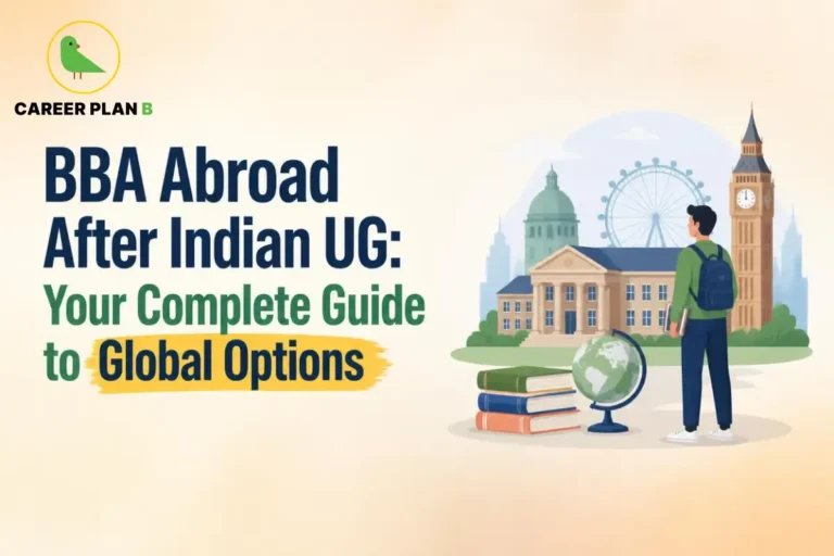 BBA abroad options after an Indian undergraduate degree with global university opportunities.