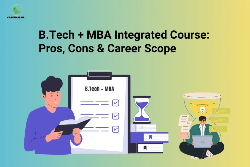 Student reviewing an integrated B.Tech and MBA program with study and career planning visuals