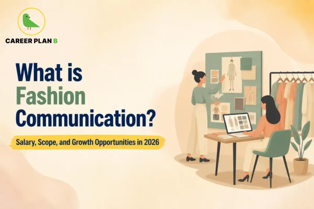 Fashion Communication Course Overview Covering Salary, Career Scope, and Growth Opportunities in 2026