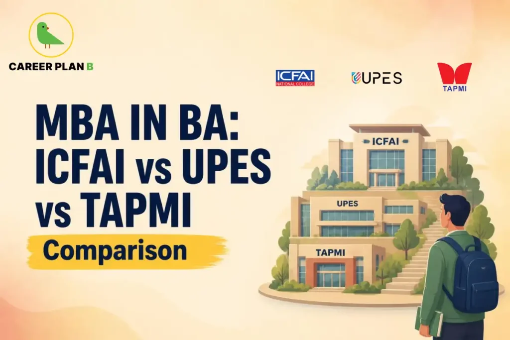 MBA in BA comparison of ICFAI, UPES and TAPMI campuses.