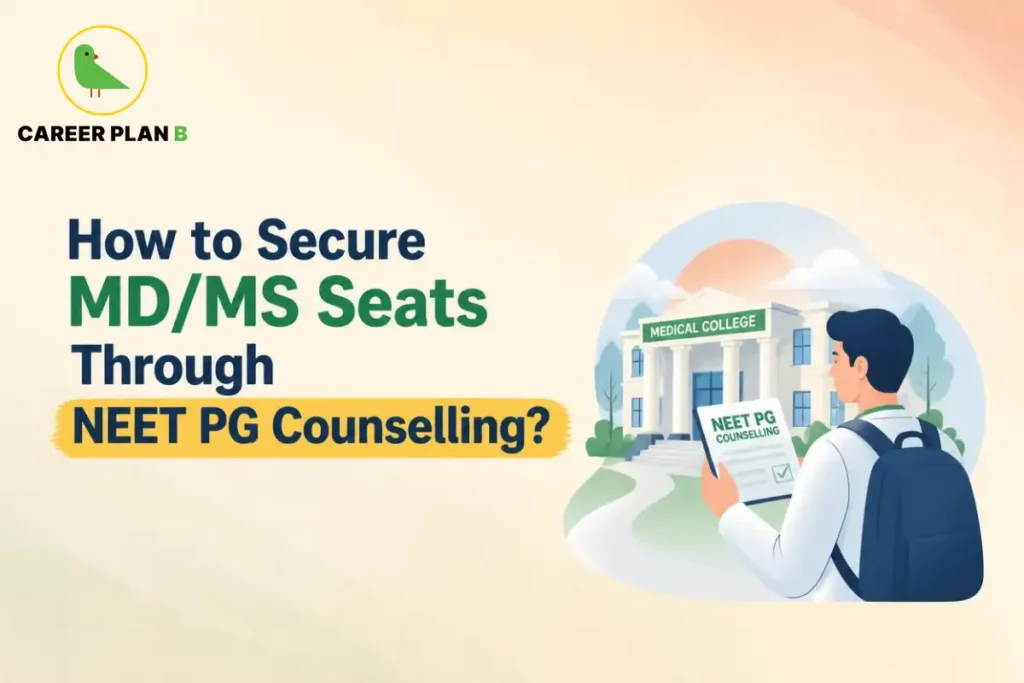 How to secure MD/MS seats through NEET PG counselling with college and admission guidance.