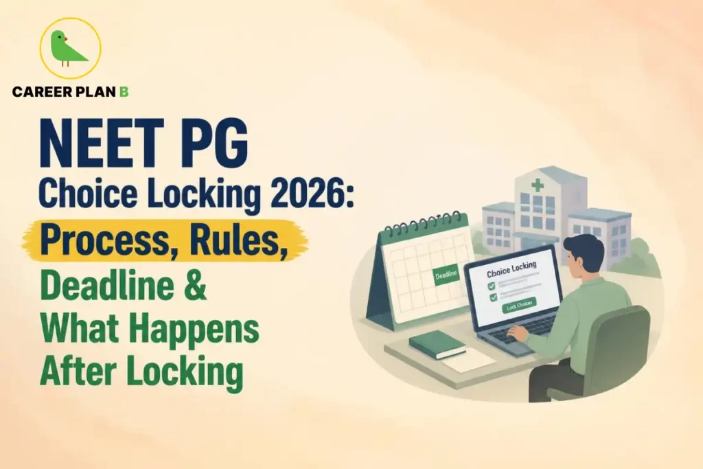 NEET PG choice locking 2026 guide covering the process, rules, deadline, and steps after locking choices.