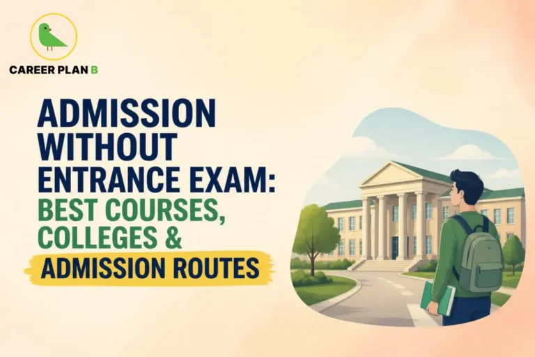 Admission without entrance exam covering the best courses, colleges, and admission routes available for students.