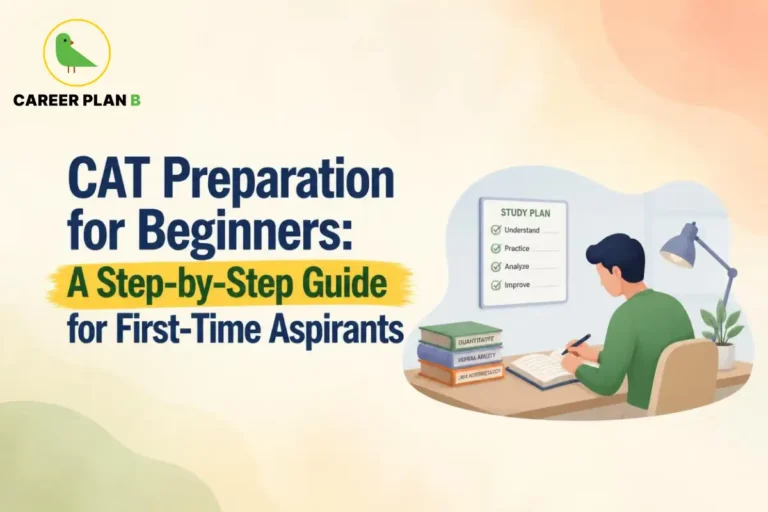CAT preparation for beginners with a step-by-step study plan, helping first-time aspirants understand, practice, analyze, and improve for the exam.