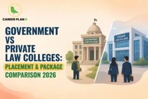 Educational infographic by Career Plan B titled "GOVERNMENT VS PRIVATE LAW COLLEGES: PLACEMENT & PACKAGE COMPARISON 2026". Top-left features the Career Plan B logo with a green bird inside a solid gold circular emblem with text below. Right side illustrates a comparative split view featuring a traditional government law college building with a student in the foreground, alongside a modern private law college building with two professionals in the foreground.