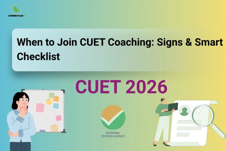 When to join CUET coaching checklist for CUET 2026, featuring a student planning study steps, the NTA logo, and an application review illustration.