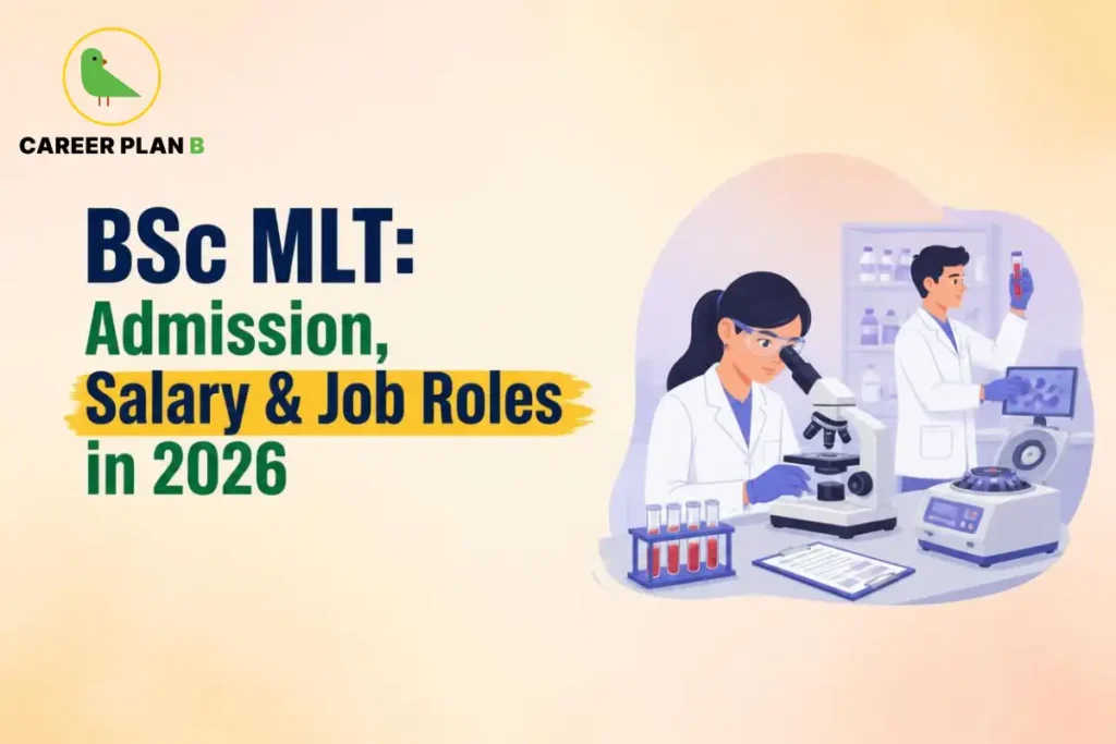 BSc MLT admission, eligibility, salary, job roles, and career opportunities in 2026