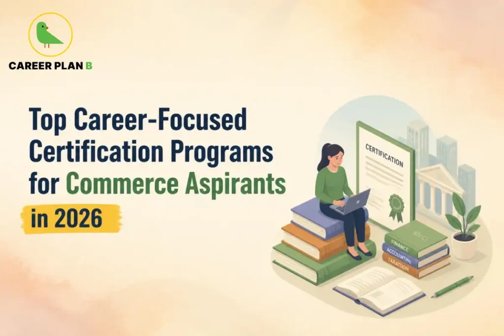 Career-focused certification programs for commerce students in 2026, covering finance, accounting, taxation and professional skills.