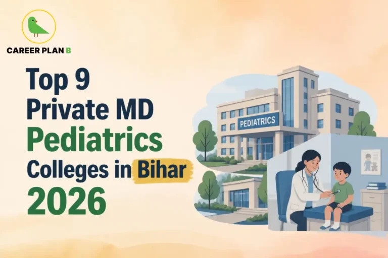 Educational infographic by Career Plan B titled "Top 9 Private MD Pediatrics Colleges in Bihar 2026". Top-left features the Career Plan B logo with a green bird inside a solid gold circular emblem with text below. Right side illustrates a pediatrician examining a young boy with a stethoscope in a clinic setting, with a private medical college building labeled "PEDIATRICS" in the background.