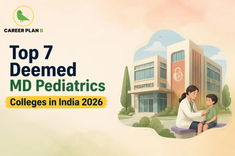 Educational infographic by Career Plan B titled "Top 7 Deemed MD Pediatrics Colleges in India 2026". Top-left features the Career Plan B logo with a green bird inside a solid gold circular emblem with text below. Right side illustrates a female pediatrician examining a young boy with a stethoscope outside a modern hospital building labeled "PEDIATRICS" with a mother-and-child emblem on the facade.