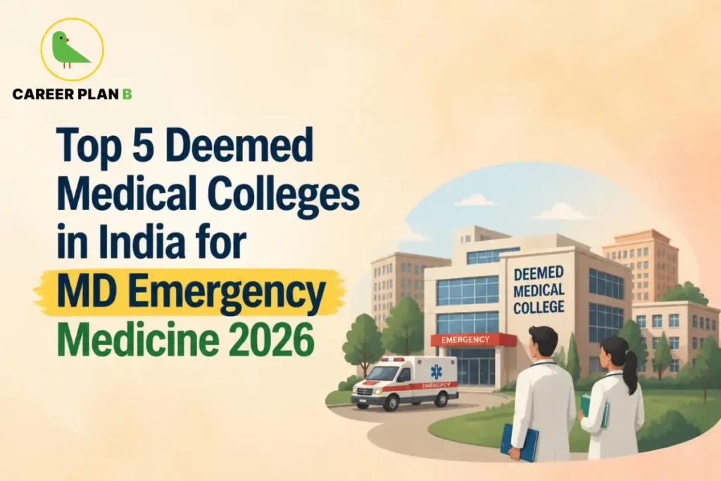 Educational infographic by Career Plan B titled "Top 5 Deemed Medical Colleges in India for MD Emergency Medicine 2026". Top-left features the Career Plan B logo with a green bird inside a solid gold circular emblem with text below. Right side illustrates two medical professionals in lab coats holding clipboards, facing an ambulance parked near the emergency entrance of a campus building labeled "DEEMED MEDICAL COLLEGE".