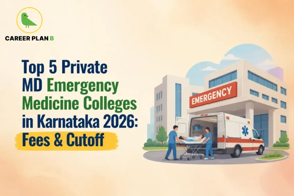 Educational infographic by Career Plan B titled "Top 5 Private MD Emergency Medicine Colleges in Karnataka 2026: Fees & Cutoff". Top-left features the Career Plan B logo with a green bird inside a solid gold circular emblem with text below. Right side illustrates emergency paramedics wheeling a patient on a stretcher toward the back of an ambulance parked in front of a hospital entrance labeled "EMERGENCY".