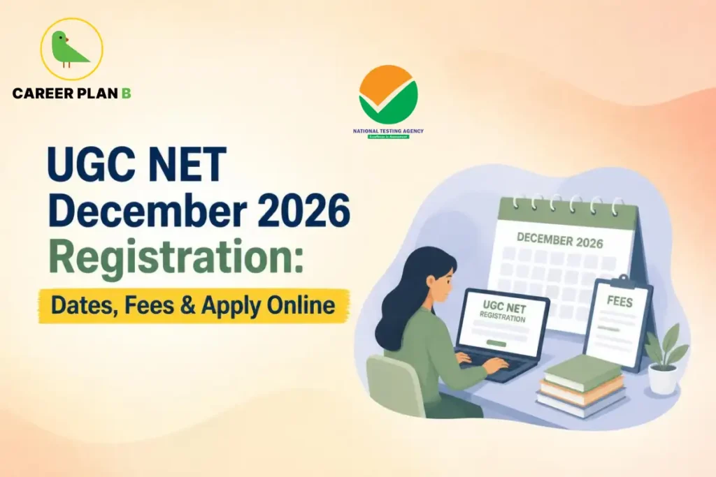 Educational infographic by Career Plan B titled "UGC NET December 2026 Registration: Dates, Fees & Apply Online". Top-left features the Career Plan B logo with a green bird inside a solid gold circular emblem with text below. Top center features the National Testing Agency logo. Right side illustrates a student applying on a laptop displaying "UGC NET REGISTRATION" next to a "DECEMBER 2026" desk calendar, a "FEES" document clipboard, a stack of books, and a potted plant.