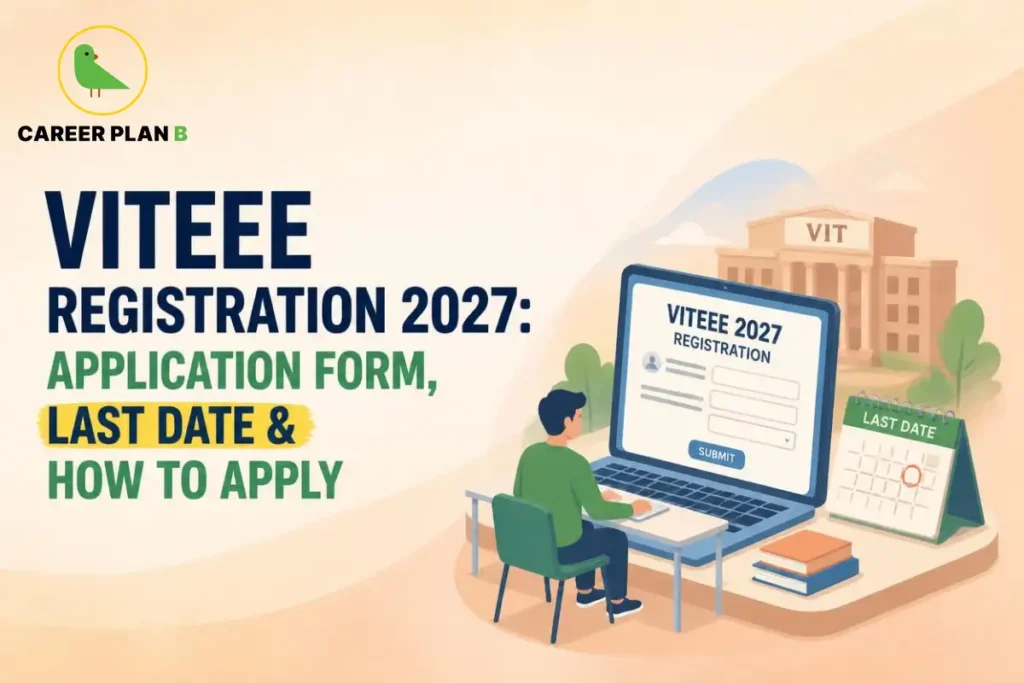 Educational infographic by Career Plan B titled "VITEEE REGISTRATION 2027: APPLICATION FORM, LAST DATE & HOW TO APPLY". Top-left features the Career Plan B logo with a green bird inside a solid gold circular emblem with text below. Right side illustrates a student sitting at a desk operating a laptop displaying "VITEEE 2027 REGISTRATION" application screen with a submit button, next to a desk calendar marked "LAST DATE" and a campus building labeled "VIT" in the background.